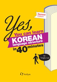 Yes, You Can Learn Korean Language Structure In 40 Minutes