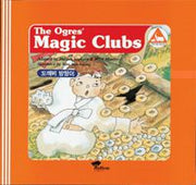 영한 전래동화 5. The Ogres's Magic Clubs / The Tiger and Dried Persimmons- 영한 전래동화 도깨비 방망이/호랑이와 곶감