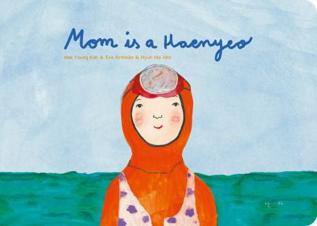 Mom Is a Haenyeo: English Board Book
